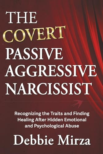 The Covert Passive-Aggressive Narcissist