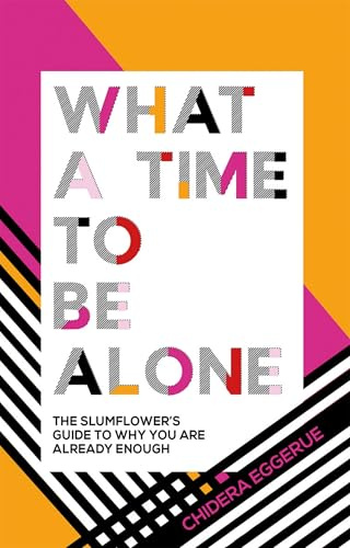 What a Time to Be Alone