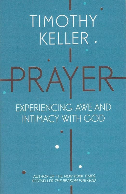 Prayer: Experiencing Awe and Intimacy with God